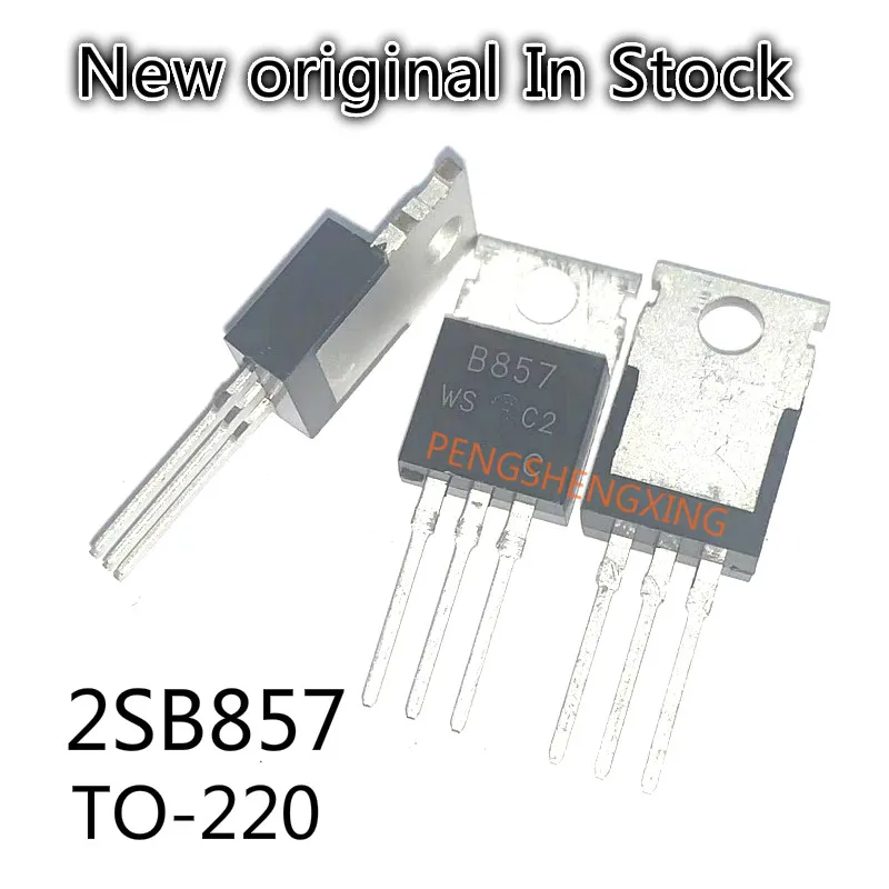 10 قطعة/الوحدة 2SB857 B857 إلى-220 جديد الأصلي بقعة الساخن بيع