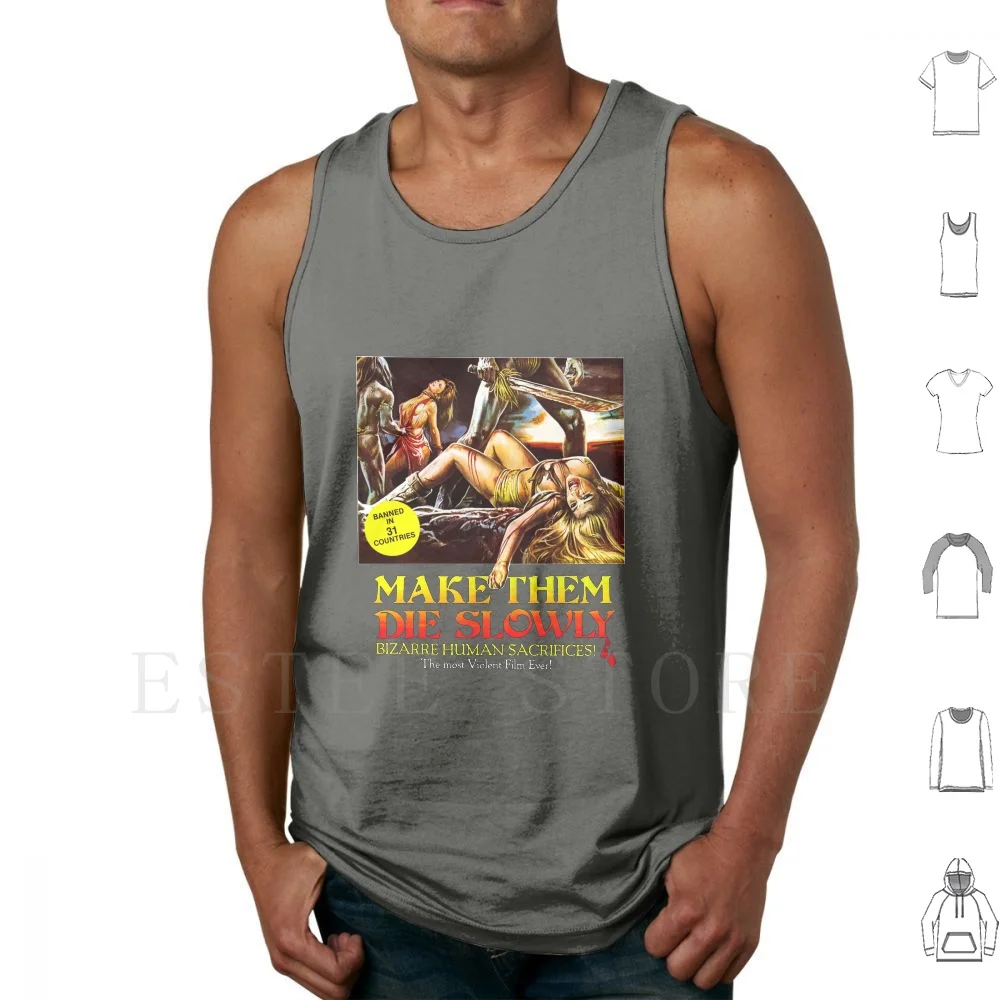 Make Them Die Slowly ( 1981 ) Tank Tops Vest Sleeveless Make Them Die Slowly Cannibal Ferox Umberto Lenzi Cannibal Cannibals