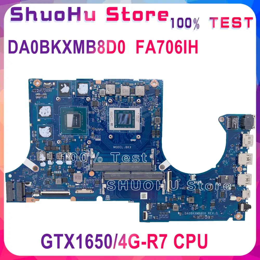 

KEFU DA0BKXMB8D0 Motherboard For ASUS FA706IH FA706I FA706II FA706 Laptop Motherboard Tested Work GTX1650-4G R7 CPU