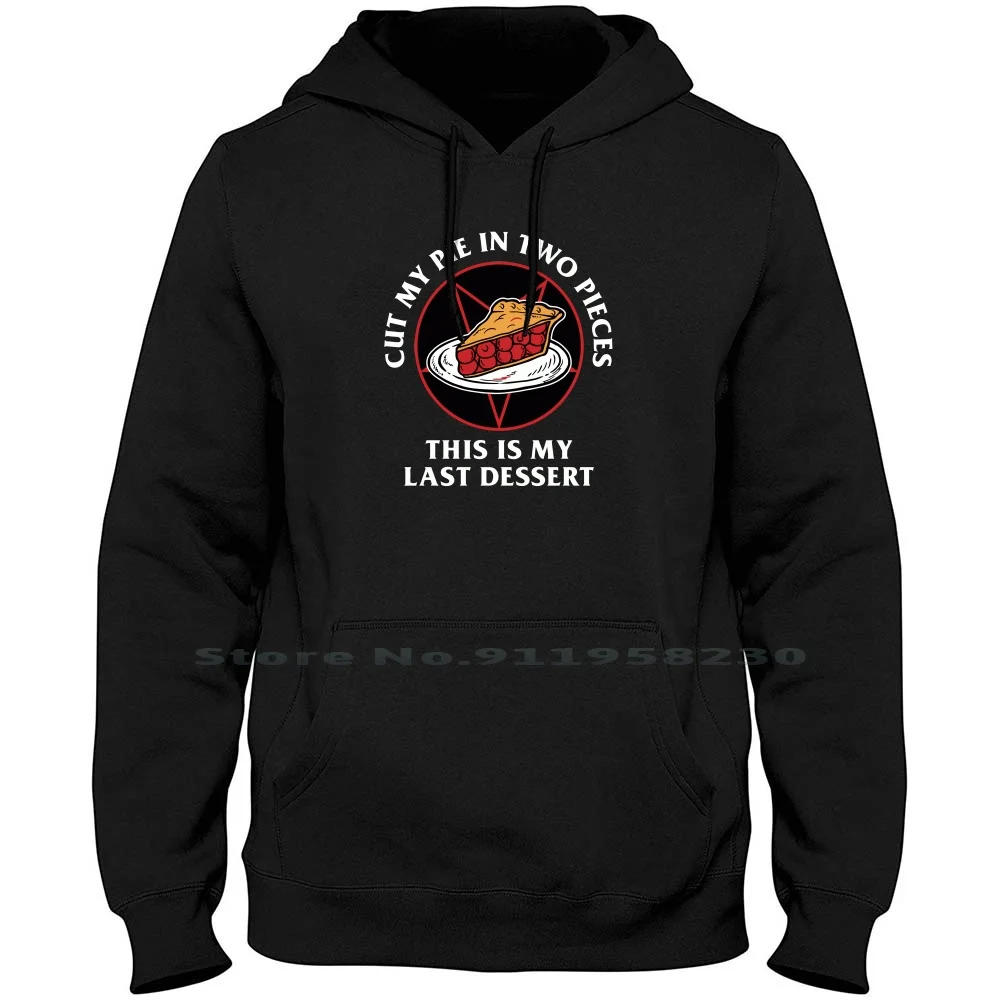 Last Dessert Men Women Hoodie Sweater 6XL Big Size Cotton Dessert Cartoon Gamers Movie Gamer Last Game Ast St Ny Me Funny