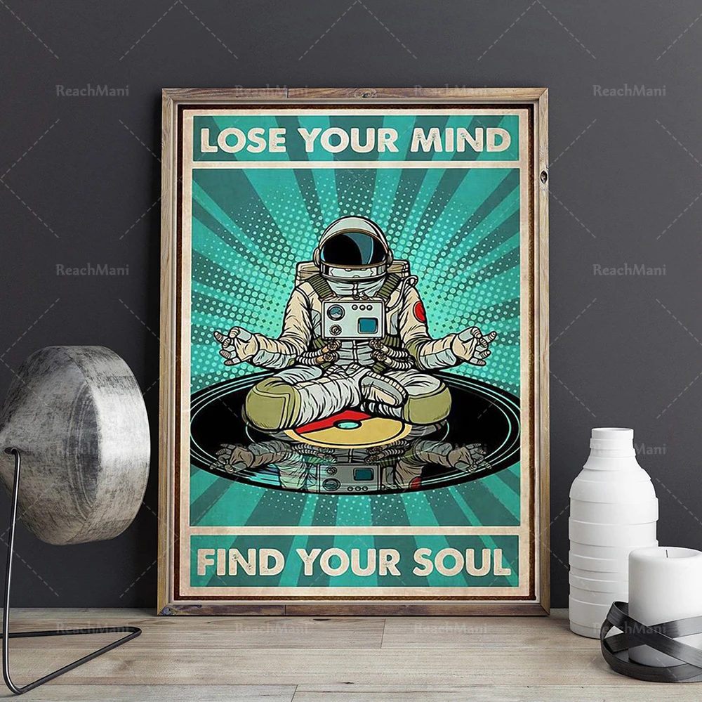 Astronaut poster, lose your mind, find your own poster, unique gift for astronaut wall art decoration