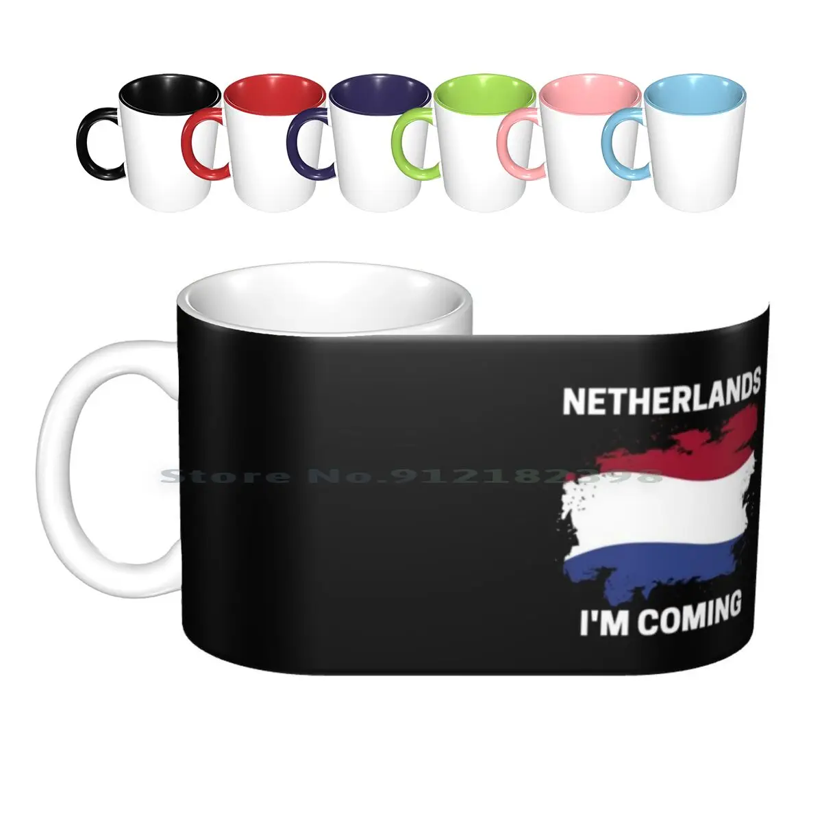 Netherlands , I'm Coming #1 Ceramic Mugs Coffee Cups Milk Tea Mug Netherlands Visit Netherlands Travel Netherlands I Love