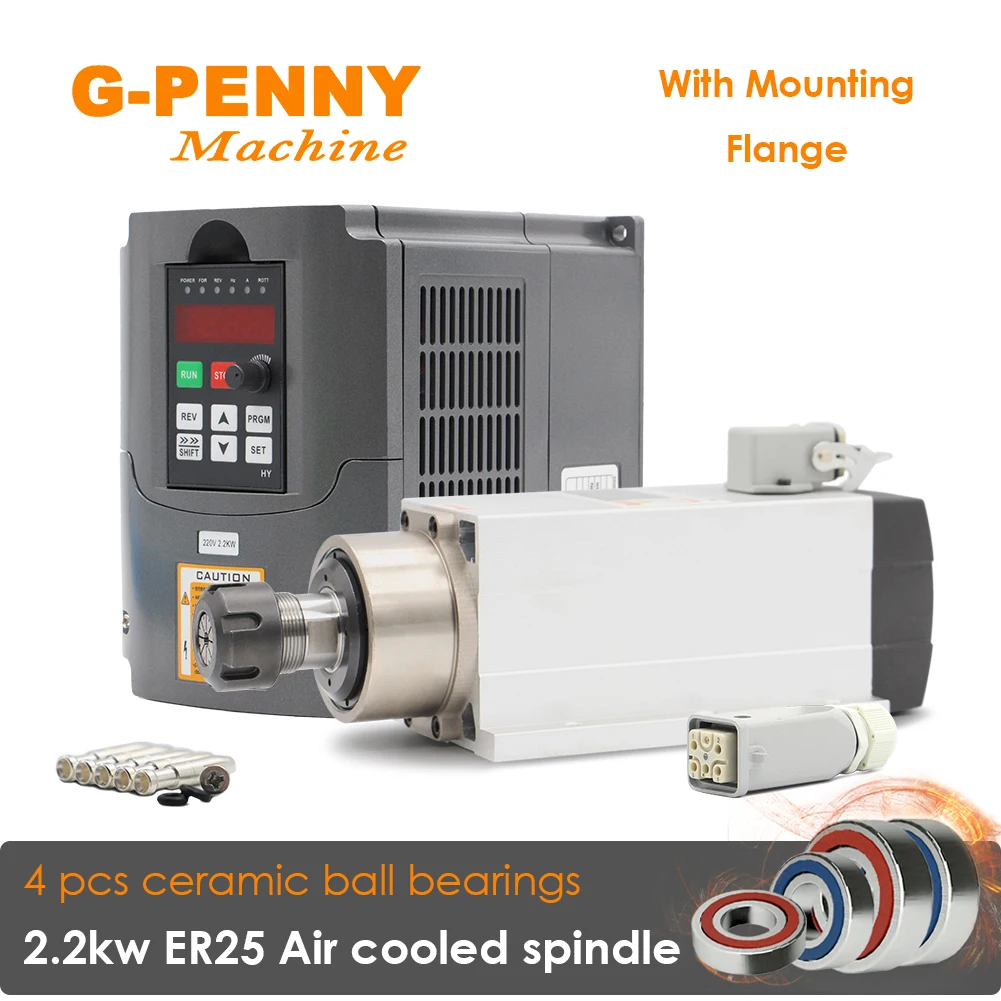 

G-PENNY 2.2kw ER25 air cooled spindle 4 pcs bearings 220v/380v Ceramic ball bearings with flange & 2.2kw HY Inverter VFD