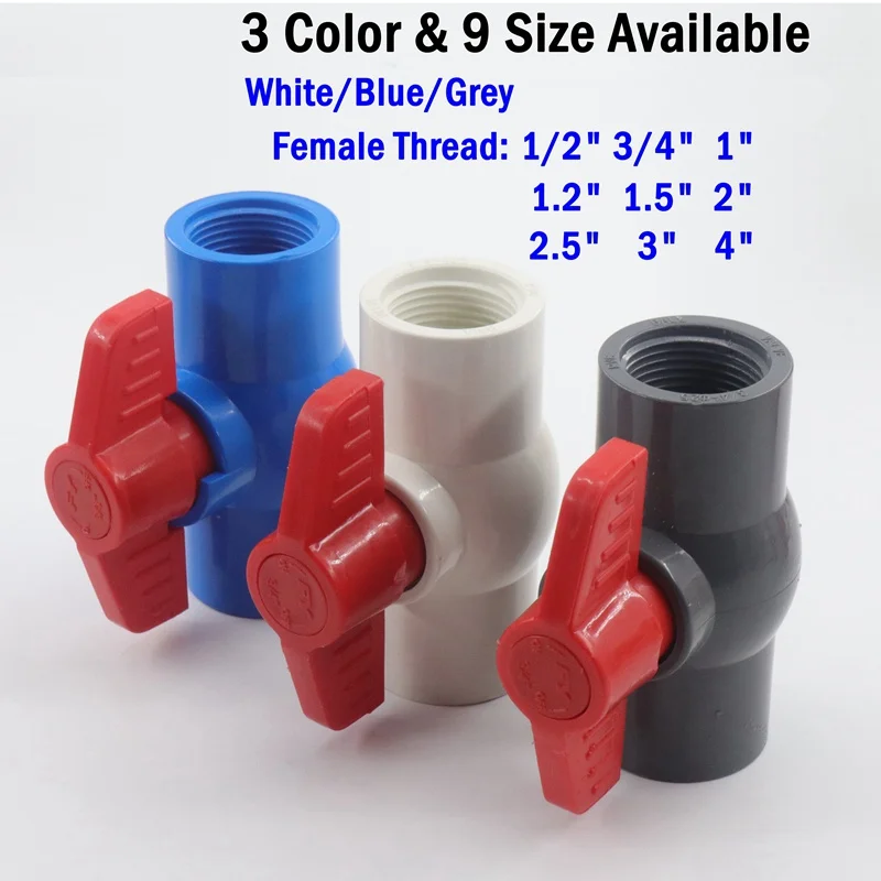 

1/2" To 4" Female Thread PVC Pipe Ball Valve Garden Water Connectors Irrigation Pipe Plastic Joint Connector PVC Valve 1PC