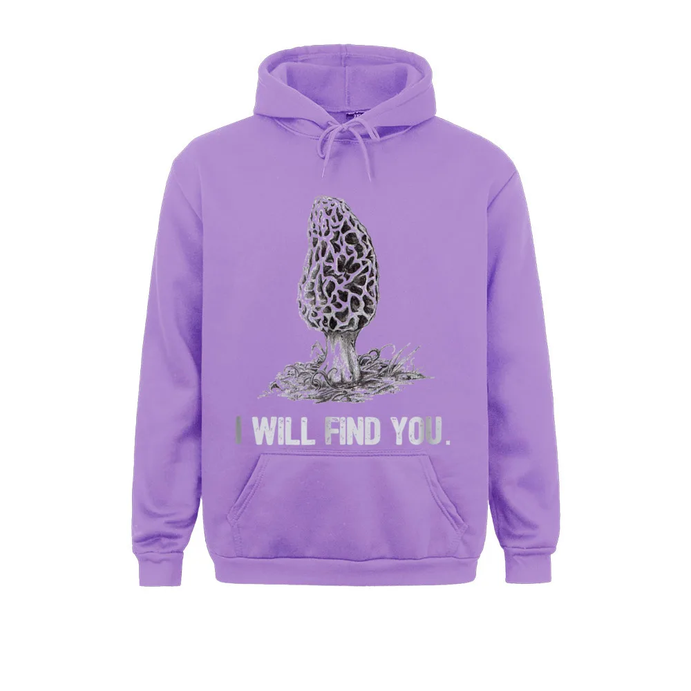 I Will Find You Morel Mushroom Huntin Funny Design Lovers Day Men Hoodies Hoods Brand New Long Sleeve Sweatshirts