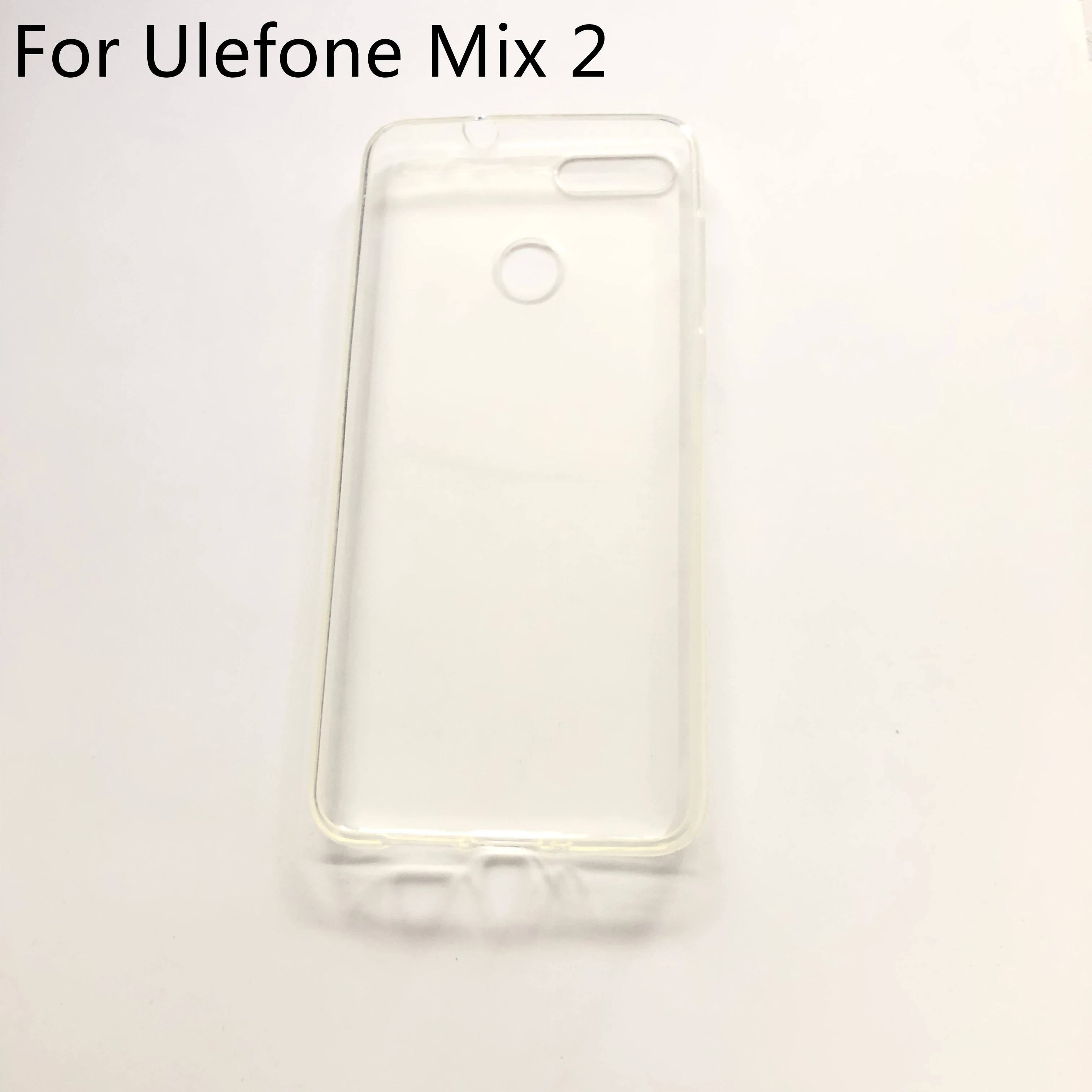 Ulefone Mix 2 TPU Silicon Case Clear Soft Case For Ulefone Mix 2 MTK6737 Quad Core 5.7 inch HD 1440x720 Smartphone