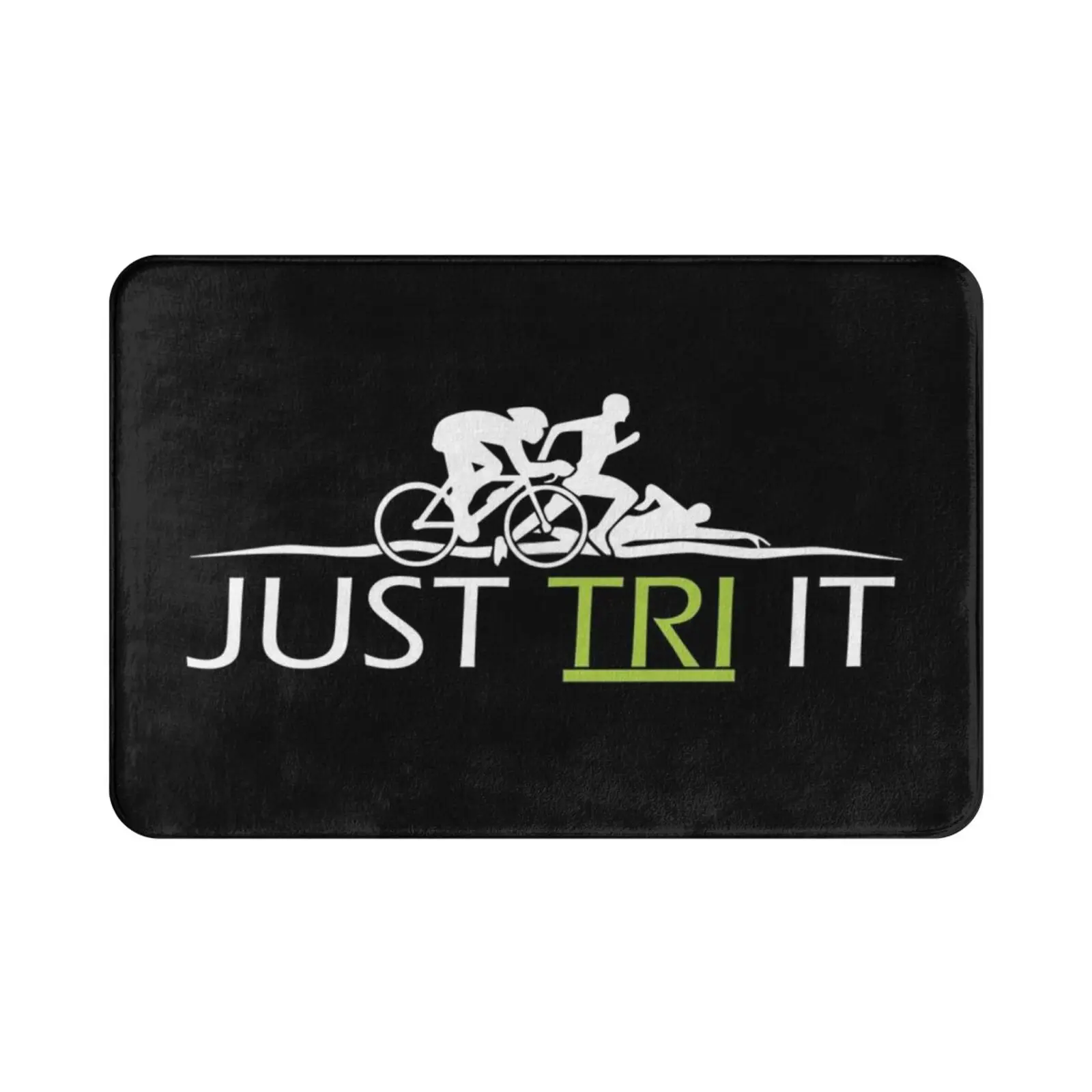 Triathlon-Just Tri It Carpet Mat Rug Cushion Soft Triathlon Tri Swim Bike Run Ride Cycle Bicycle Cyclist Biking Biker