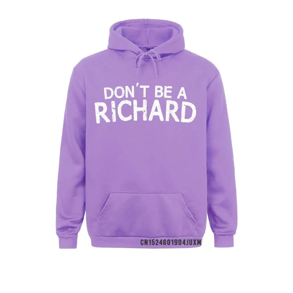 Nicht Werden EINE Richard Sarcastic Witz Lustige Sagen Meme Mit Kapuze Tops Hoodies Neue Ankunft Lange Hülse Frauen Männer Sweatshirts Hauben