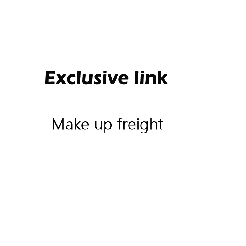 

Exclusive link This link is only used as a link to make up the freight, not a commodity. Don't buy