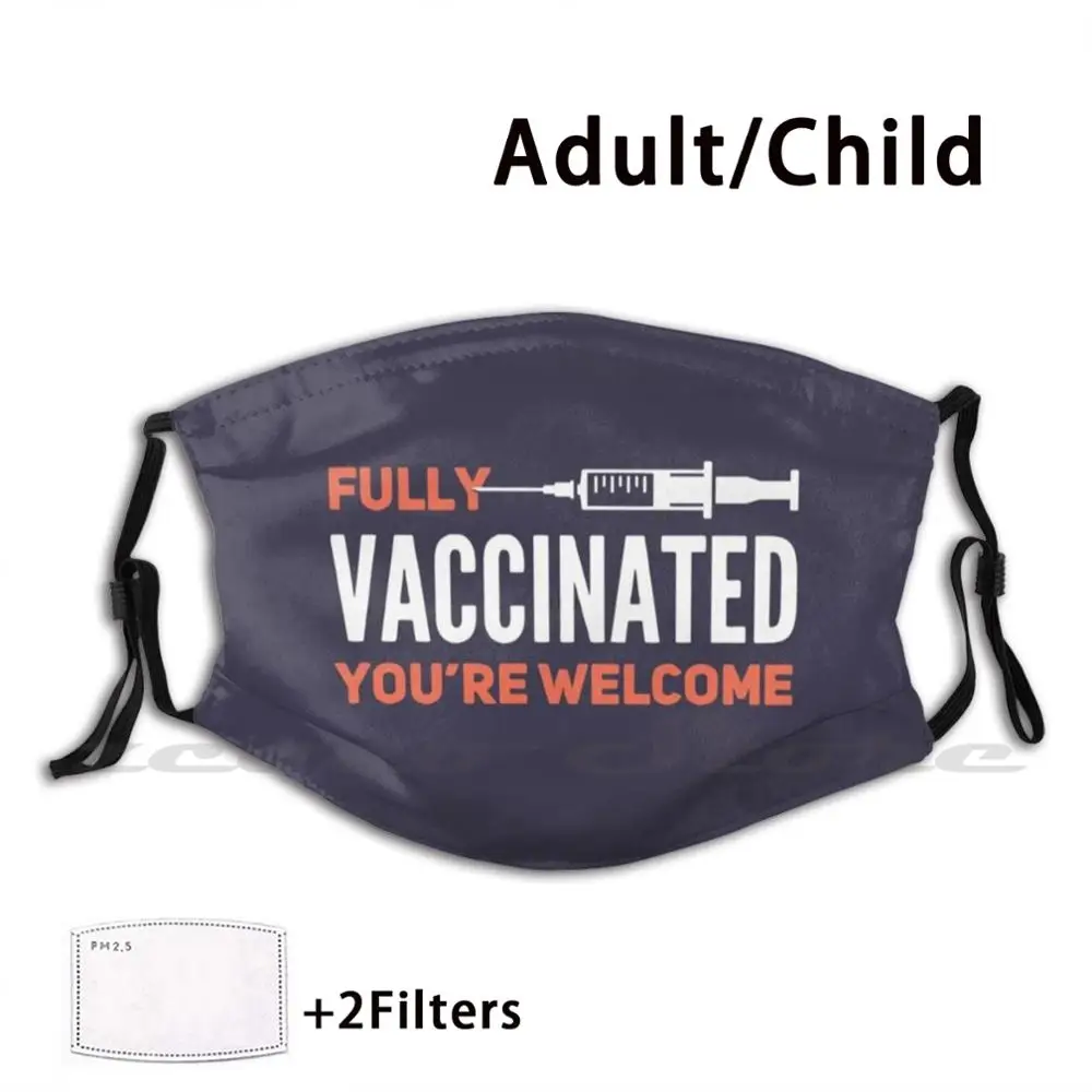 

Pro Vaccine Fully Vaccinated Mask Cloth Washable DIY Filter Pm2.5 Adult Kids Vaccine Vaccines Fully Vaccinated Vaccinated Pro