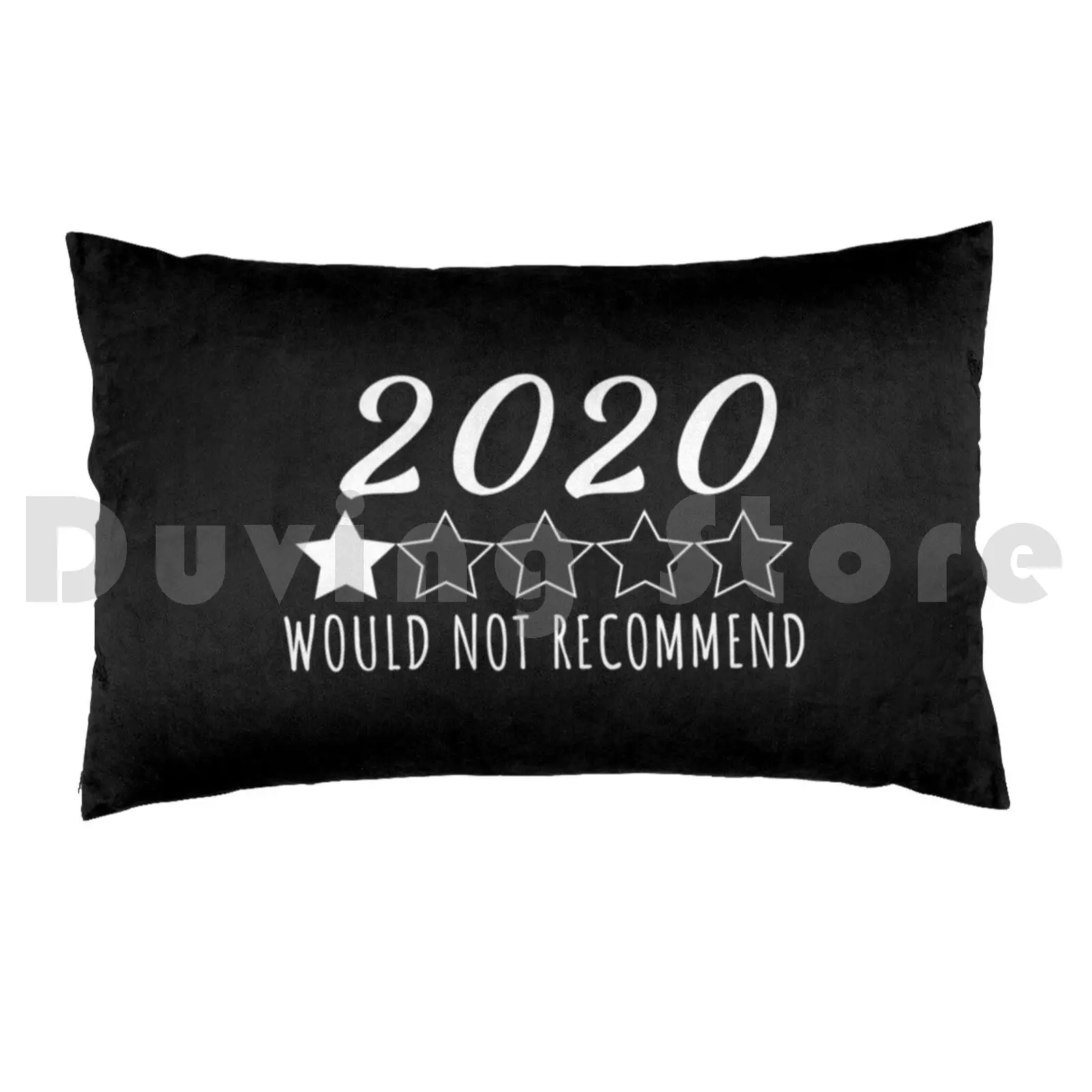 2020 Would Not Recommend Pillow Case DIY 50*70 Would Not Recommend 2020 Funny One Star Rating 1 Star