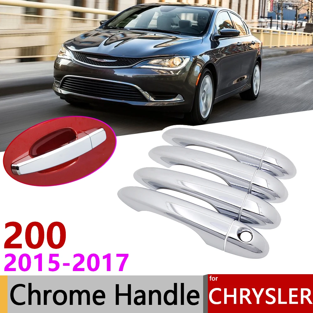 for Chrysler 200 MK2 200c 2015~2017 Luxurious Chrome Exterior Door Handle Cover Car Accessories Stickers Trim Set of 4Door 2016