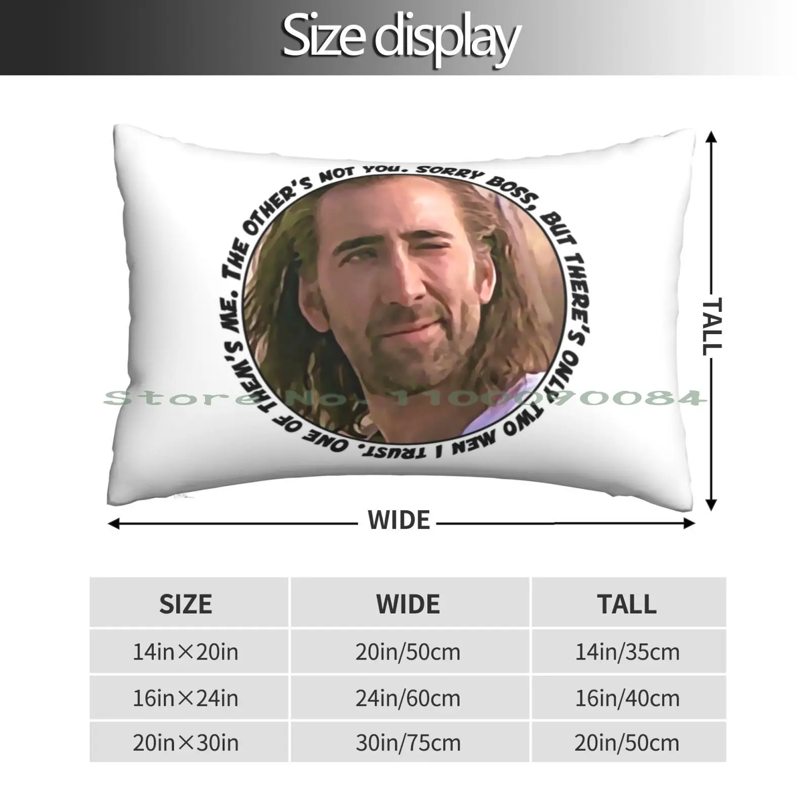 Nicolas Cage Said Sorry But There Is Only Two Men I Trust One Of Them Is Me Stage Name Actor Fi Pillow Case 20x30 50*75 Sofa