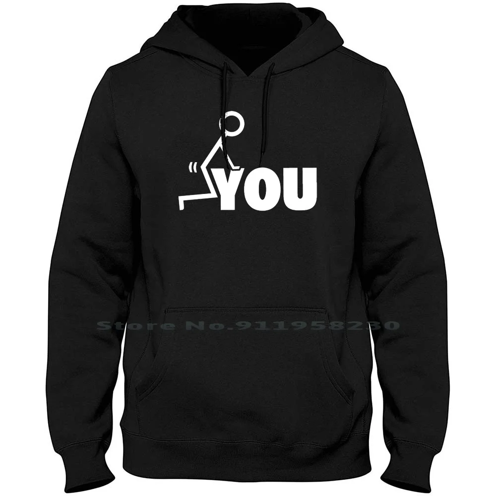 

You White Men Women Hoodie Pullover Sweater 6XL Big Size Cotton You System Parody White Stem Rude You Hit Ny Hi Funny