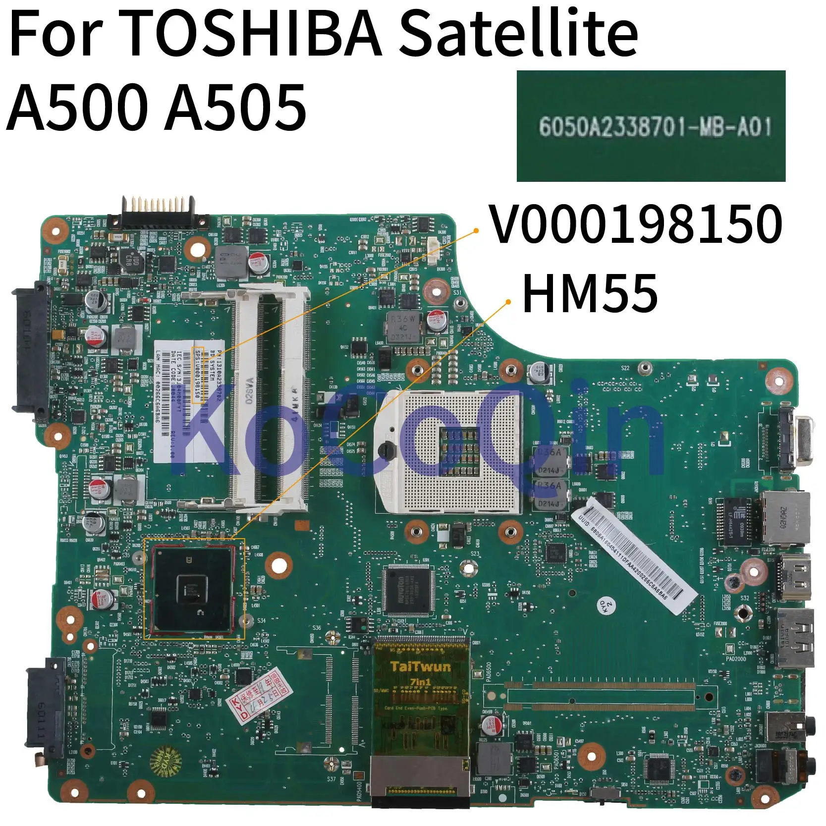 

KoCoQin Laptop motherboard For TOSHIBA Satellite A500 A505 HM55 Mainboard V000198150 6050A2338701-MB-A01