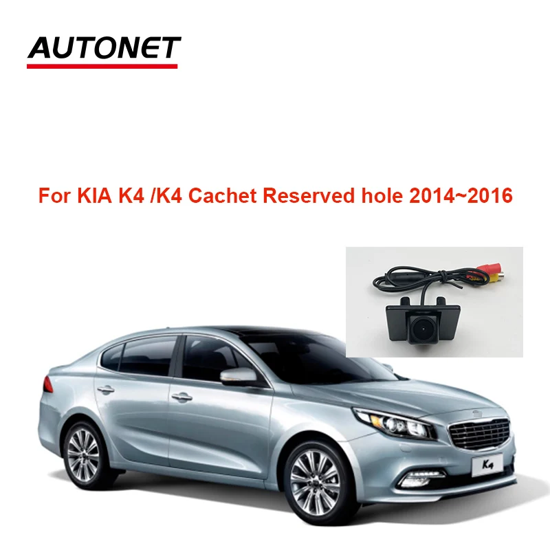 

Rear view camera for KIA K4 K4 Cachet Reserved hole 2014~2016 night view backup camera/ license plate camera/AHD rear camera