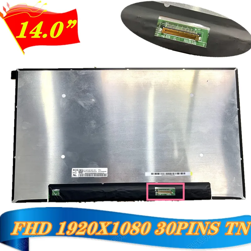 

Matrix Laptop 14.0" 30PINOS NT140FHM-N46 NV140FHM-N4F/N4U/N4T NT140FHM-N46 Matte FHD 1920X1080 LED Display