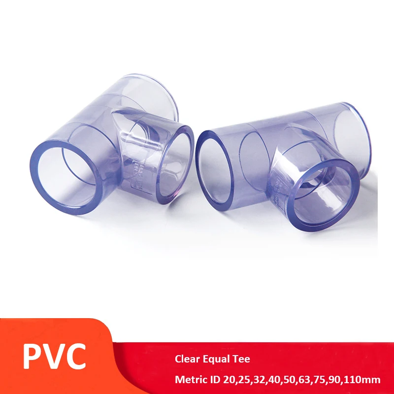 

1Pcs Clear PVC Equal Tee ID 20,25,32,40,50,63,75,90,110mm Metric Solvent Weld Pipe Fitting Connector Aquarium Pond Garden DIY