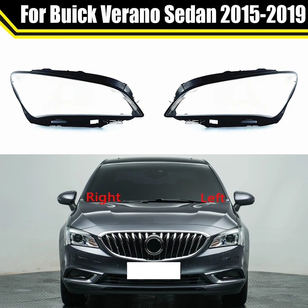 Car Headlight Lens For Buick Verano Sedan 2015 2016 2017 2018 2019 Headlamp Covers Car Replacement Front Auto Glass Shell Cover