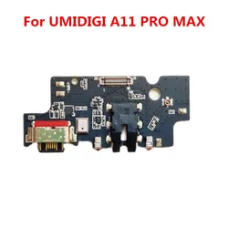 Original New For UMI UMIDIGI A11 PRO MAX Cell Phone Inside Parts Usb Board Charging Dock Connector Repair Accessories