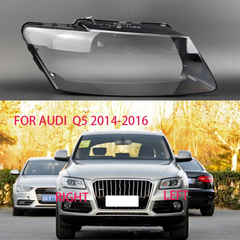 For Audi Q5 2014-2016 Headlight Lampshade Headlight Glass Cover Lens Protective Shell Car Headlight Repair Kit Transparent cover