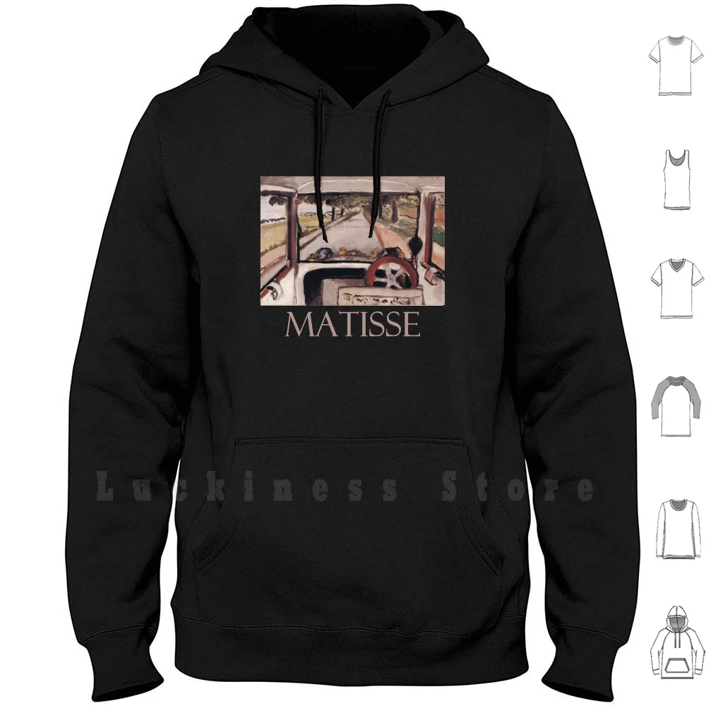 The Windshield By Henri Matisse Hoodies Long Sleeve Fine Art Modern Art Fauvism Fauvist Painter Artist French Museum