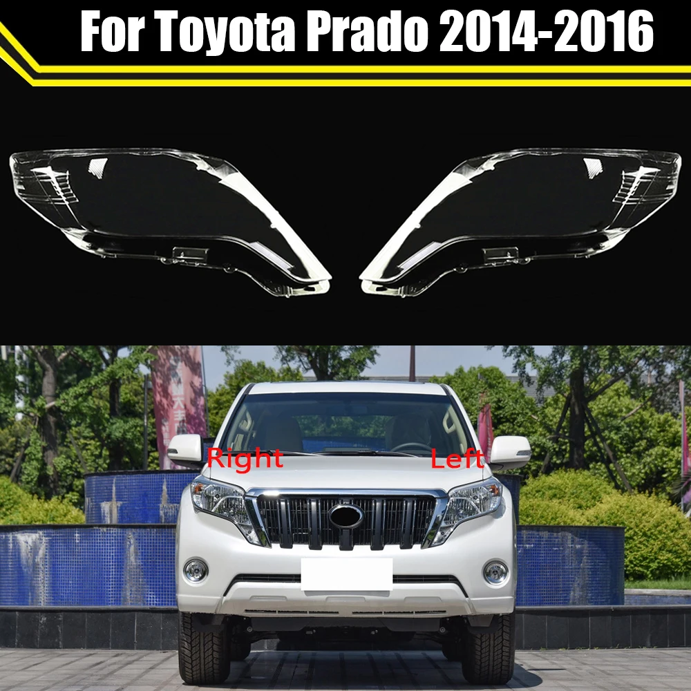 

Auto Head Light Lamp Case For Toyota Prado 2014 2015 2016 ​Glass Lens Shell Headlamp Car Front Headlight Cover Lampshade Caps