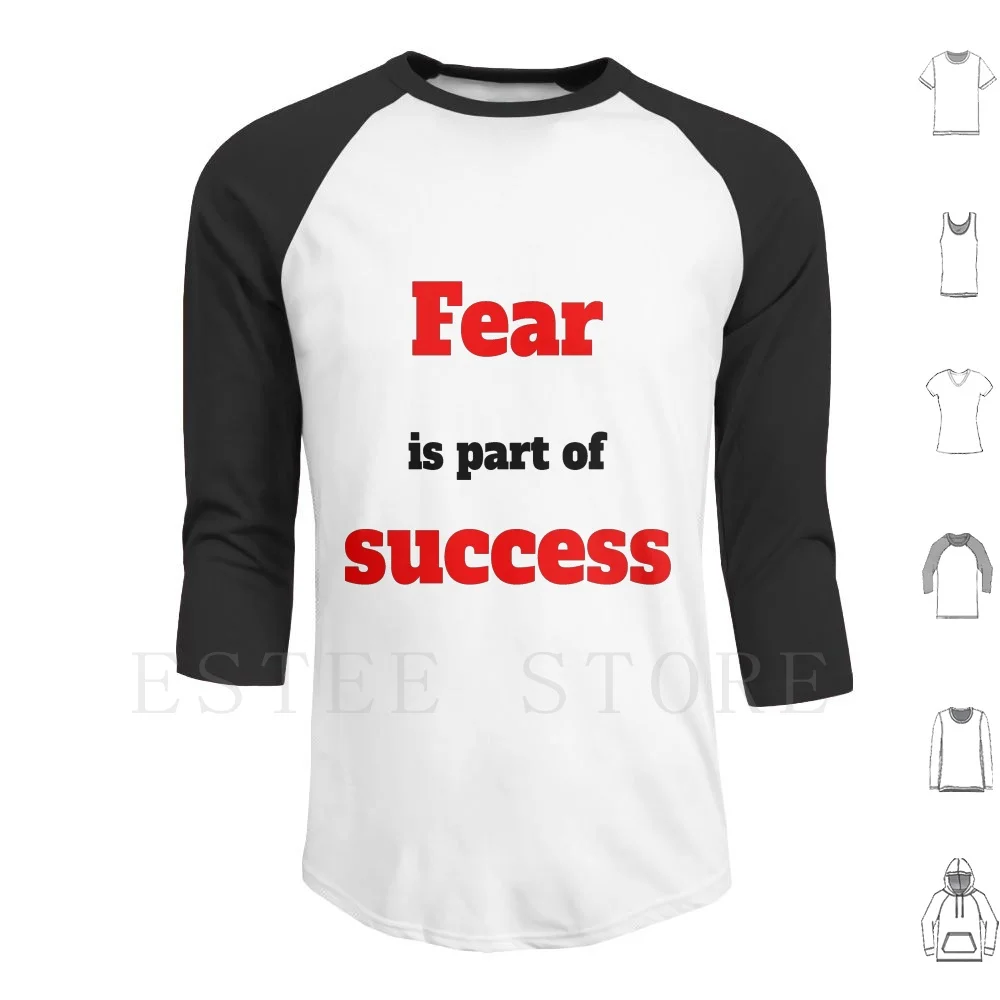 Fear Part Of Success Design An Pillows And Pags Hoodies Long Sleeve Cape Fear Kai Fear Does Not Exist