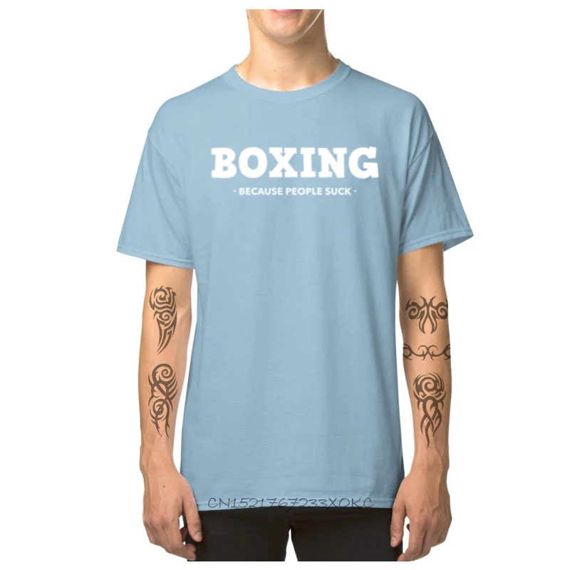 Men T-Shirts Boxing Because People Suck Printed On Tees 100% Cotton O Neck Men's T Shirts Fashionable Tee-Shirt Summer/Fall