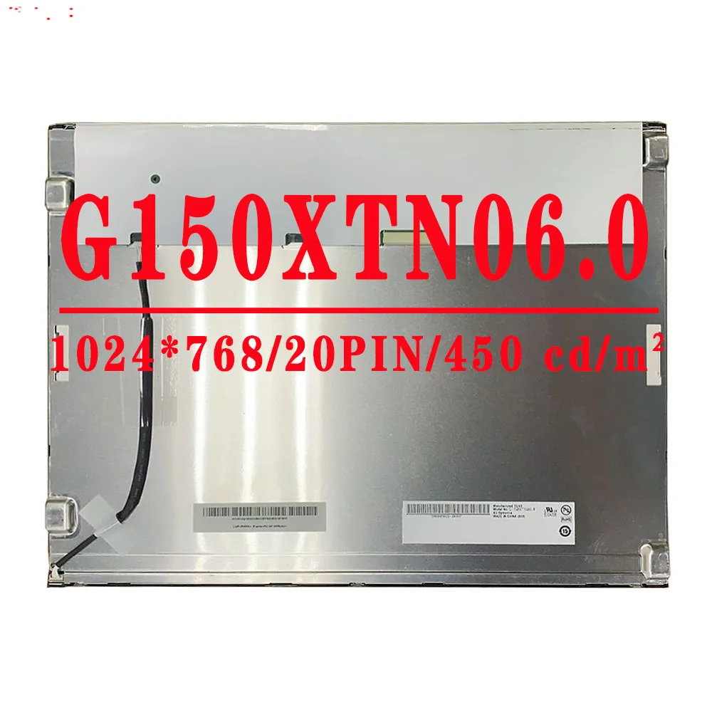 G150XTN06 0 G150XTN06.0 New Original 15.0 inch 1024x768TN LVDS 20pin 60%NTSC 450cd/m² 60Hz 800:1 LCD Screen 1 year Warranty