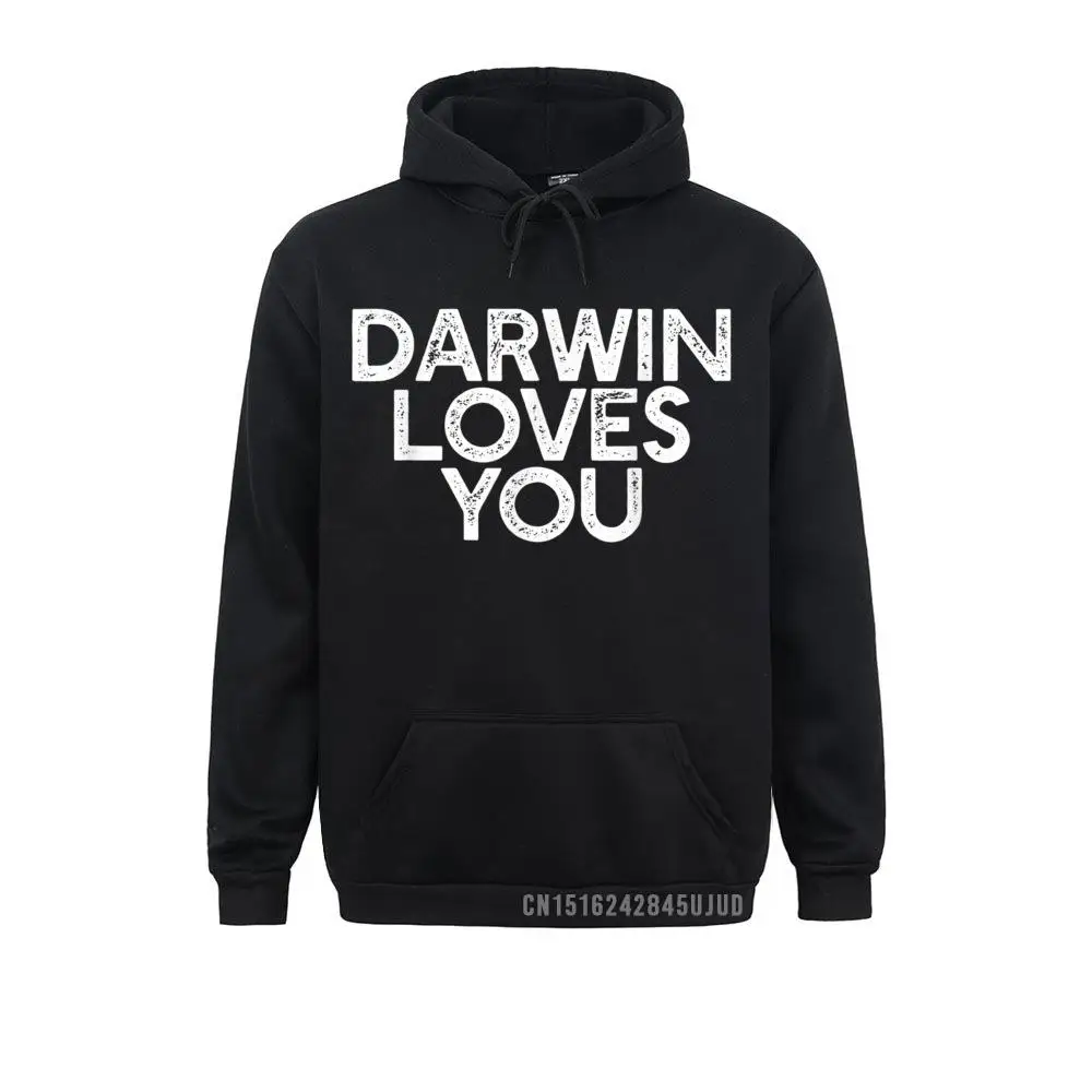 DARWIN LOVES YOU Pullover Atheist Meme Gift Godless England StyleBirthday Hoodies Winter 2021 Discount Women Sweatshirts