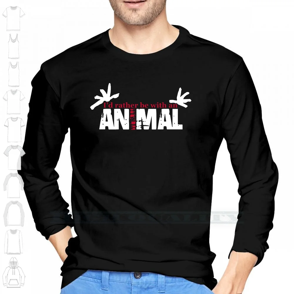 Animal Vedder 100% Cotton Long Sleeve T Shirt Jam Pearl Id Rather Be With An Animal Vs Ten Dave Grohl Mudhoney Mother Love Bone