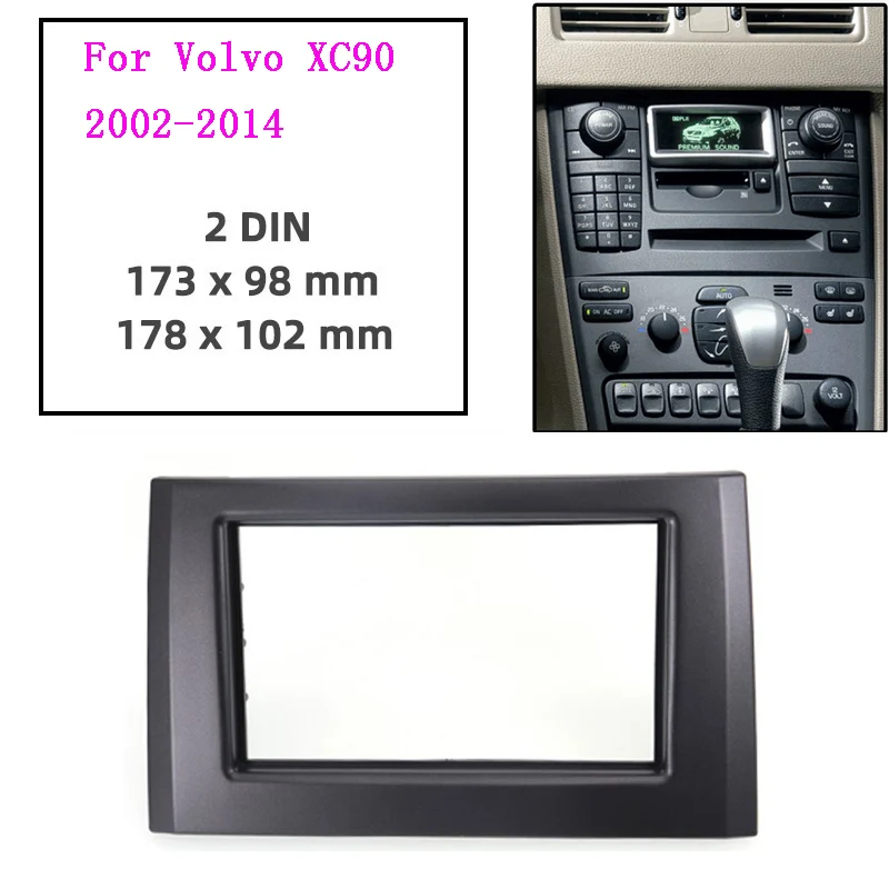 

2Din Car Radio Fascia for Volvo XC90 2002-2014 Stereo DVD Player Panel Trim Kit Dash Audio Facia Fitting Frame Adaptor Bezel