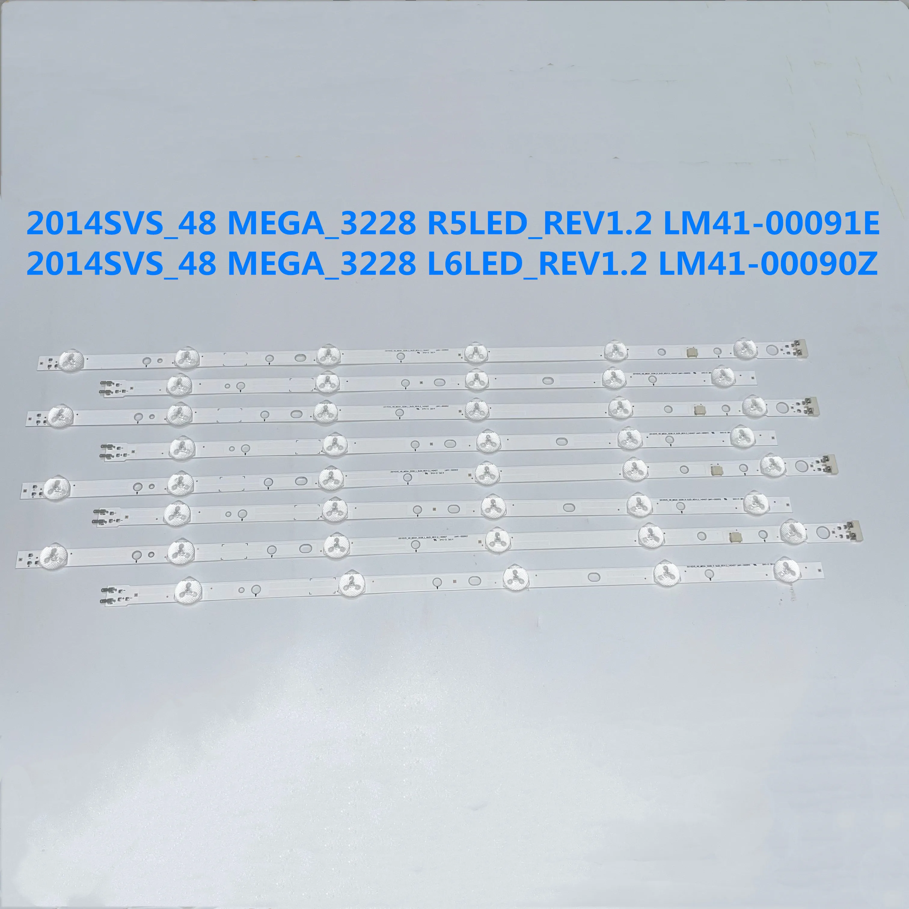 

8PCS/ HI QUALITY STRIP 2014SVS_48 MEGA_3228 R 5LED_REV1.2 LM41-00091E 2014SVS_48 MEGA_3228 L 6LED_REV1.2 LM41-00090Z DMGE-480SMA