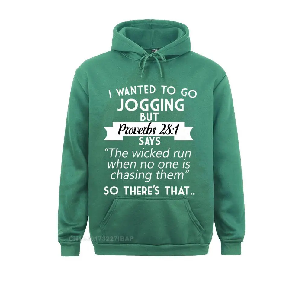 I Wanted To Go Jogging But Proverbs 28 1 Hooded Pullover Hooded Pullover Simple Style Brand Hoodies Men Vintage Sportswears