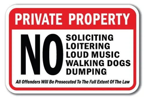 

Wall Art Sign 12x16 Private Property No Soliciting Loitering Loud Music Walking Dogs Dumping All Offenders Will Be Prosecuted t