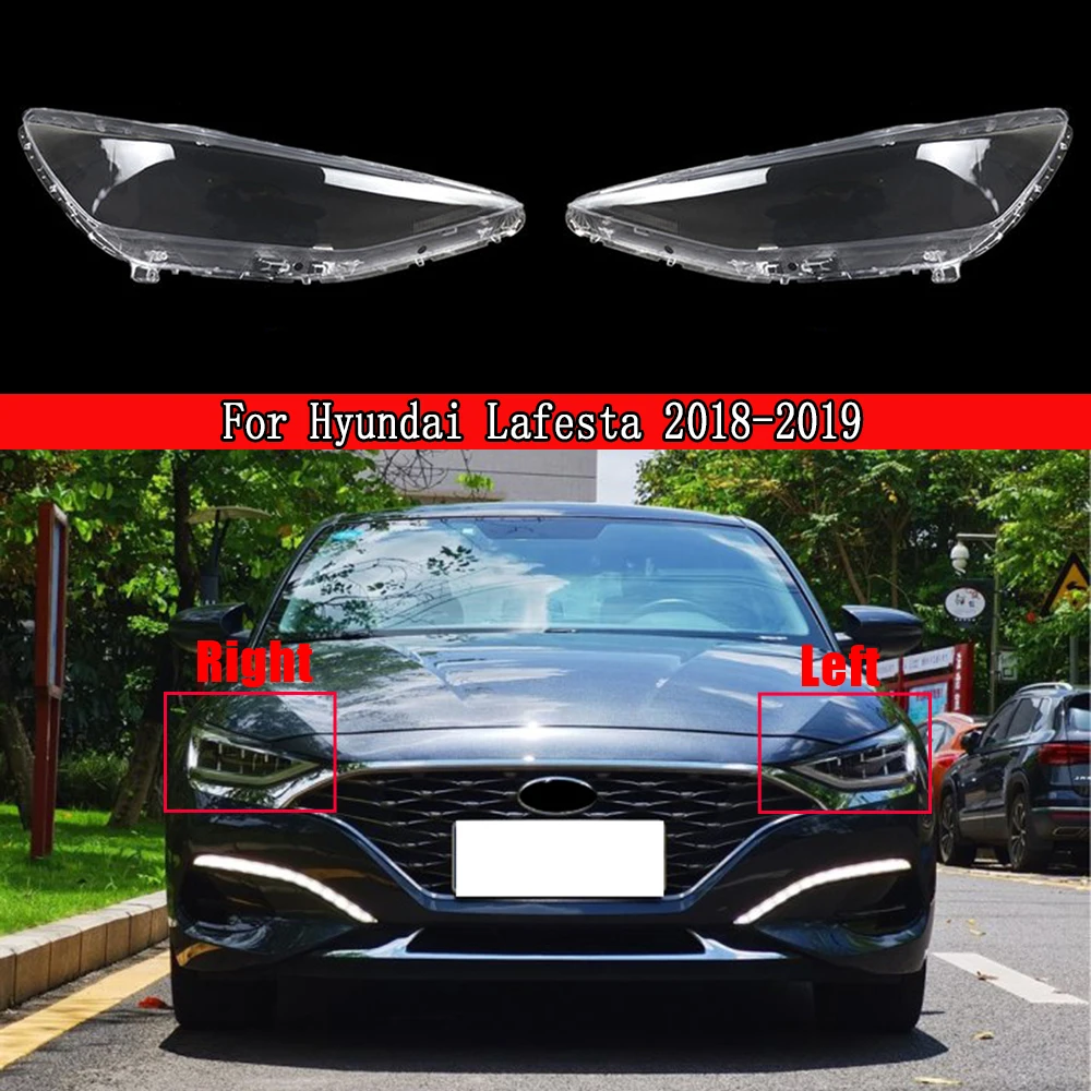 

For Hyundai Lafesta 2018 2019 Transparent Headlight Cover Headlamp Shell Clear Lens Plexiglass Replace Original Lampshade