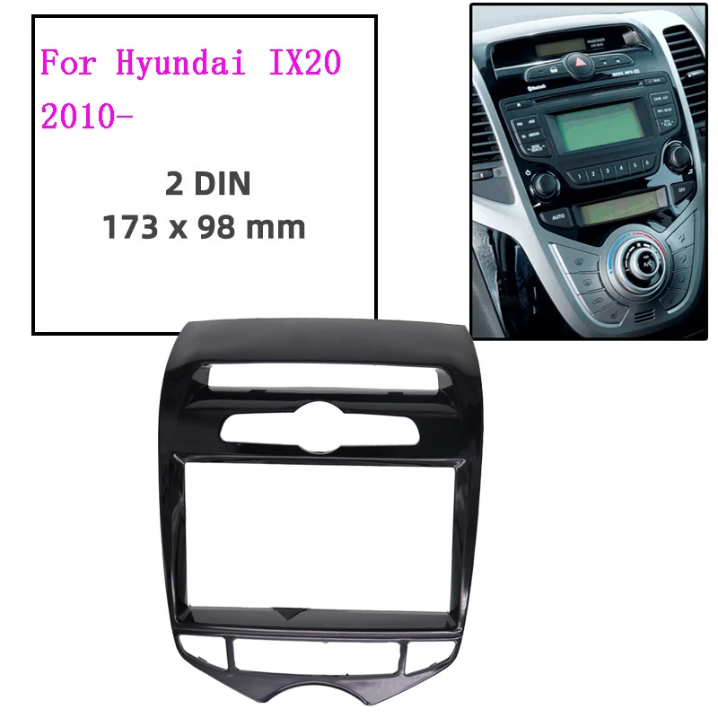 

2DIN Car DVD Player frame For 2010+ Hyundai IX20 CAR Radio Multimedia NAVI fascia