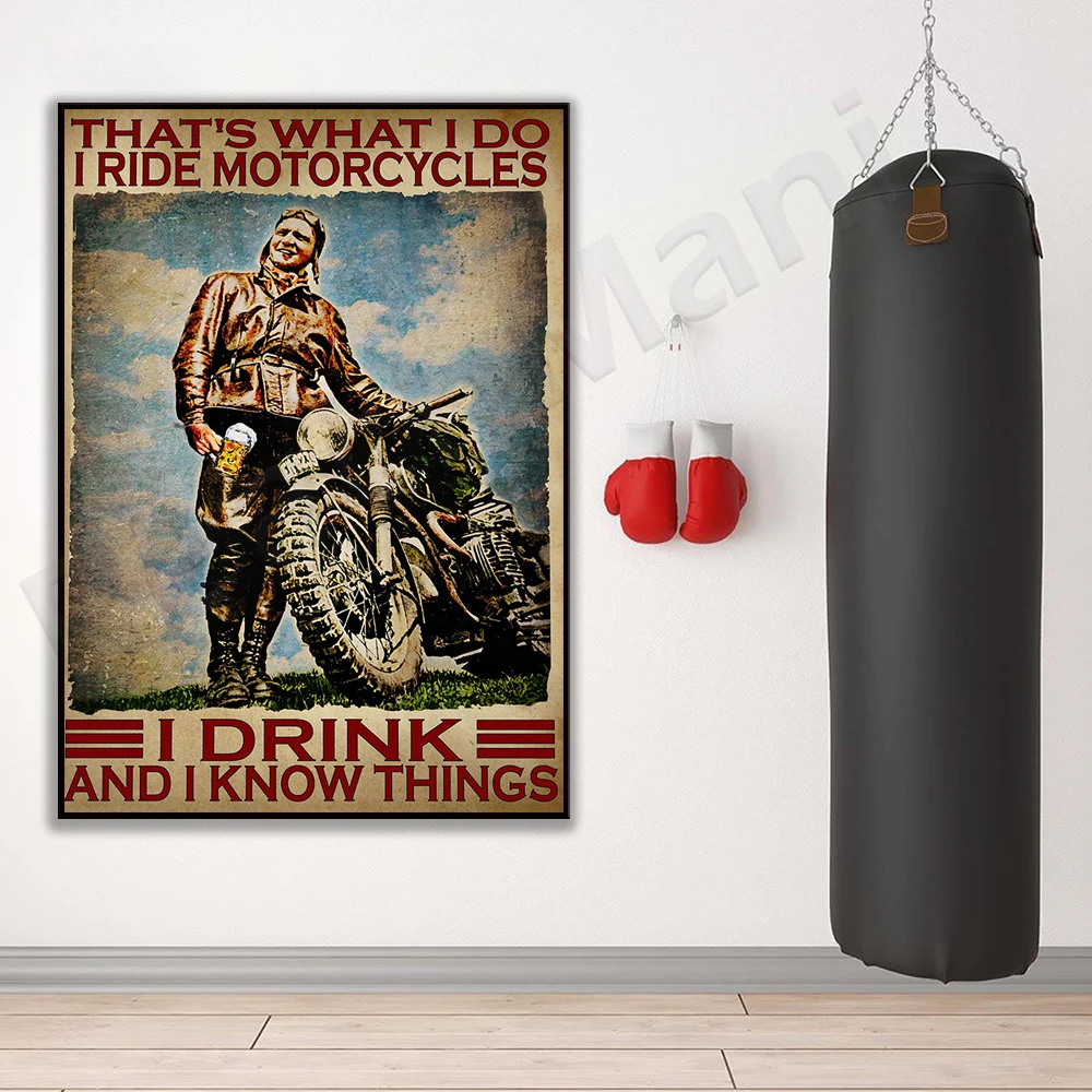 This is what I do I ride a motorcycle I drink things I know posters, motorcycle art prints, motorcycle printing, motorcycle gift