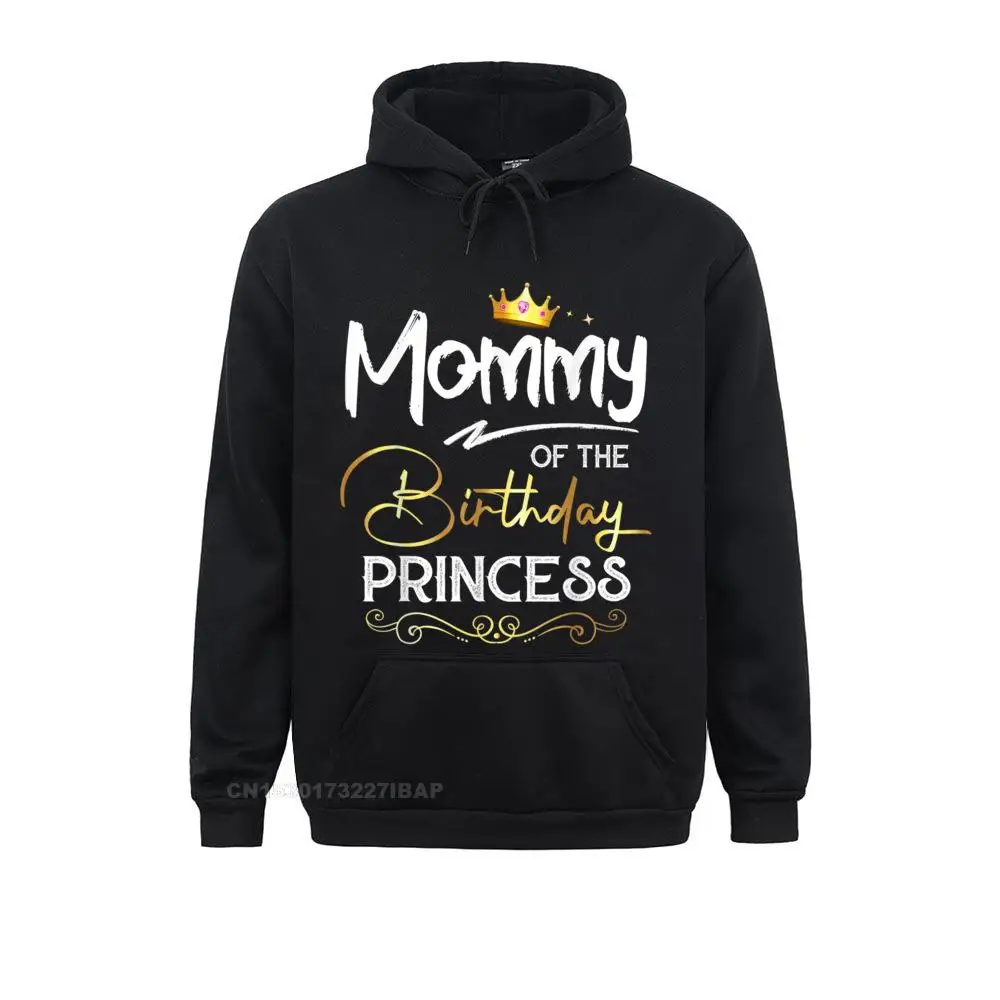 

Mommy Of The Birthday Princess Hoodie Brand Long Sleeve Fitness Sweatshirts Young Hoodies Preppy Style Sportswears Summer/Autumn