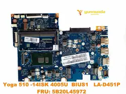Original for Lenovo Yoga 510 -14ISK laptop motherboard Yoga 510 -14ISK 4405U BIUS1 LA-D451P FRU 5B20L45972 tested good free