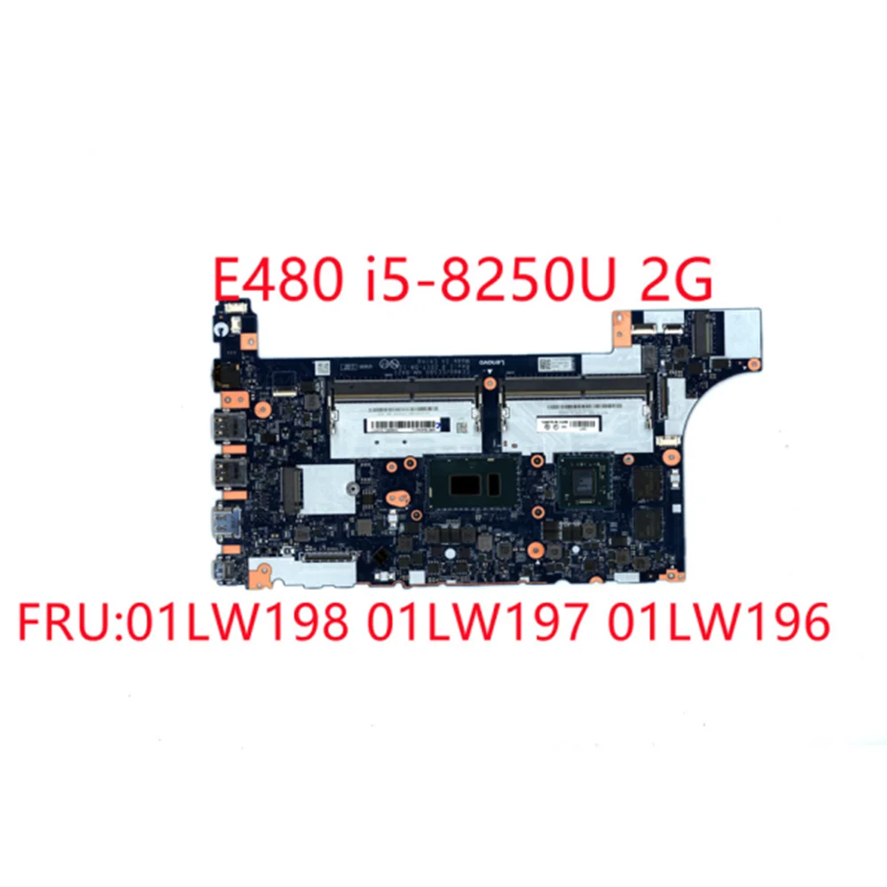 Original mainboard For Lenovo ThinkPad  E480 i5-8250U 2G Laptop independent graphics card motherboard FRU:01LW198 01LW197 01LW19