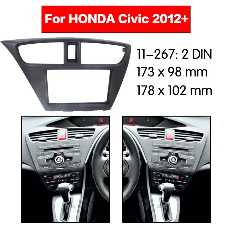 

Car Radio Fascia Frame Kit For Honda Civic 2012- Car Radio Stereo Audio Bezel Facia Panel Trim Dash Double Din Mount Kit