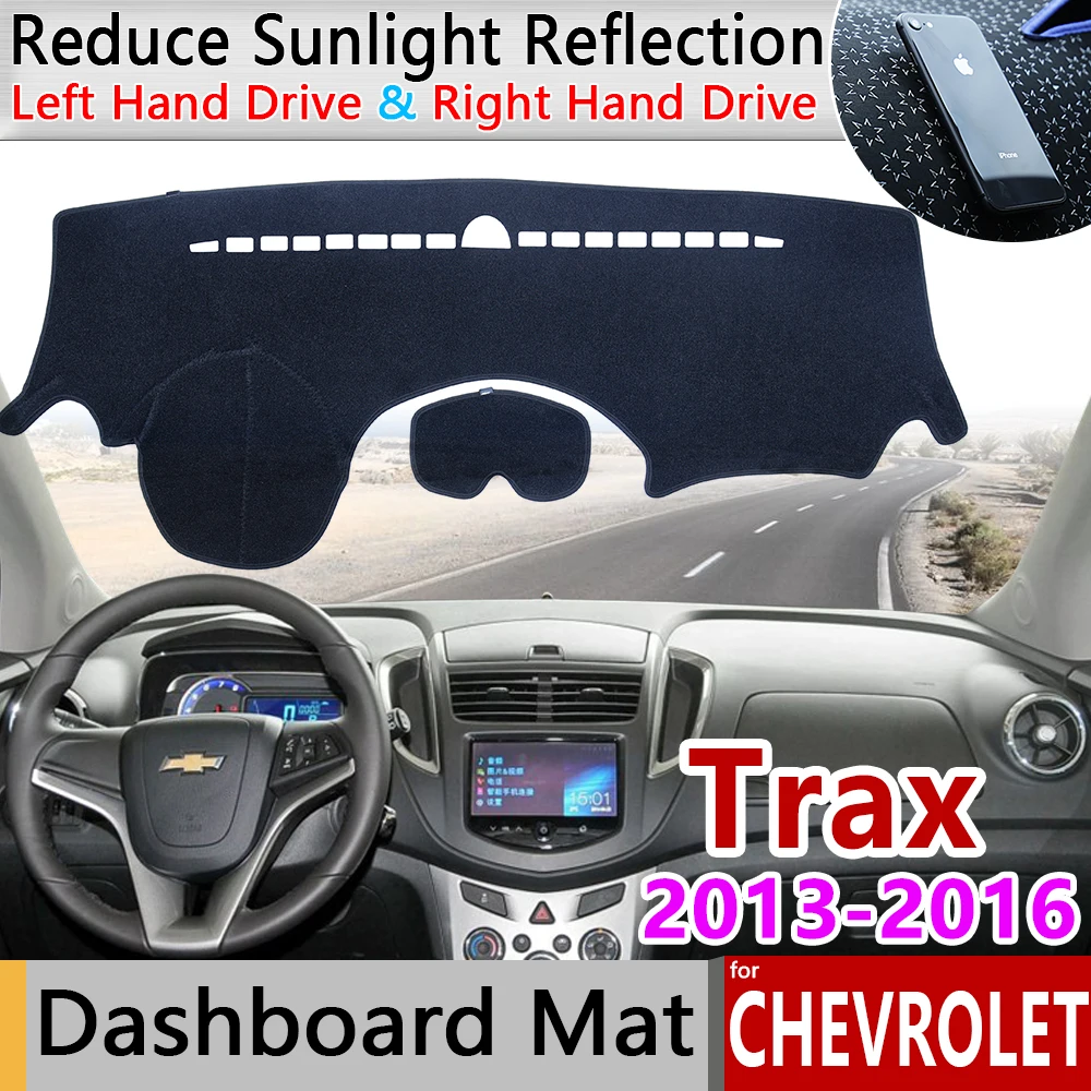 

for Chevrolet Trax Tracker Holden 2013 2014 2015 2016 Anti-Slip Mat Dashboard Cover Pad Sunshade Dashmat Carpet Car Accessories