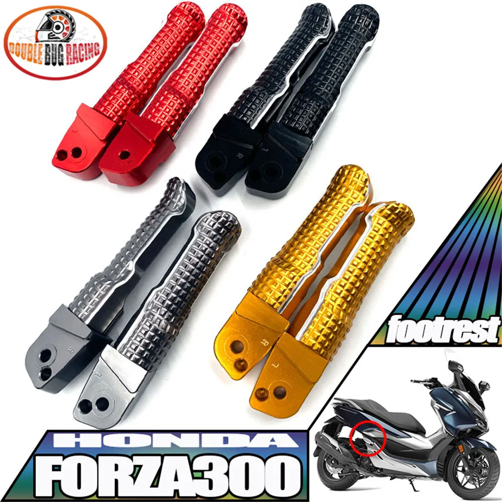 Motorcycle Accessories Aluminium Rear Pedal Footpegs Passenger Foot Pegs Footrest For Forza300 2018 2019 2020 FORZA 300 '18-'20