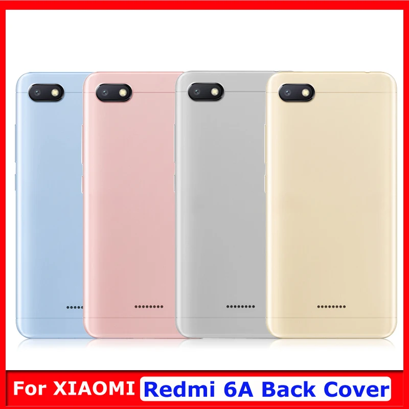 Housing Case For Xiaomi Redmi 6A Battery Back Cover With Power Volume Buttons Pre-installed Camera Lens Frame Protective Door