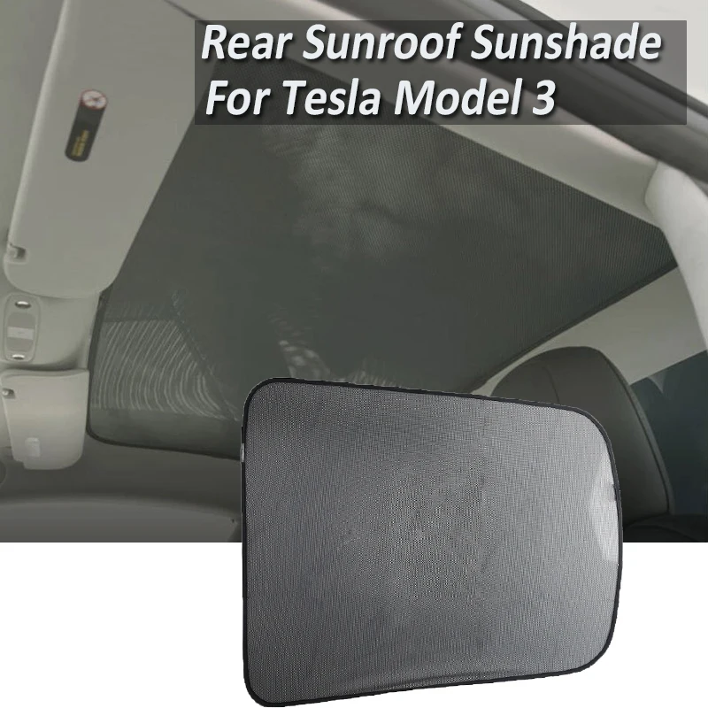 

Foldable Rear Glass Sunroof Sunshade Anti-UV Car Skylight Blind Shading Net For Tesla Model 3 Roof Skylight Shades Protector