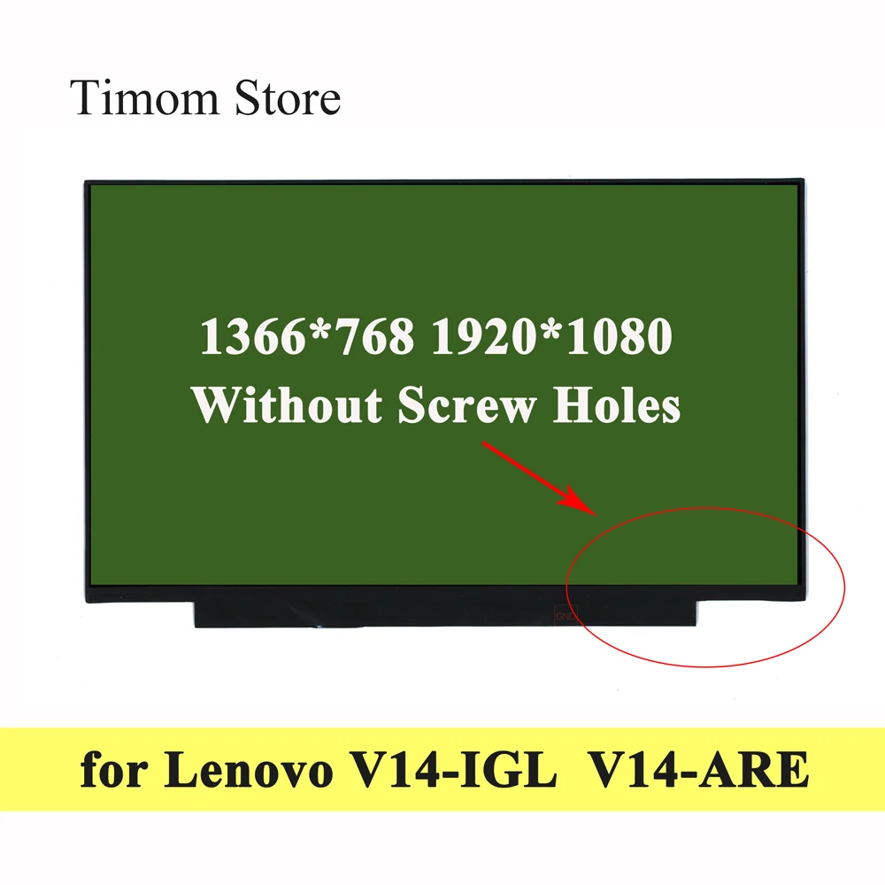 

for Lenovo V14-IGL 82C2 V14-ARE 82DQ 14.0 Laptop LCD LED Monitor HD 1366*768 FHD 1920*1080 TN Panel Without Screw Hole eDP 30pin