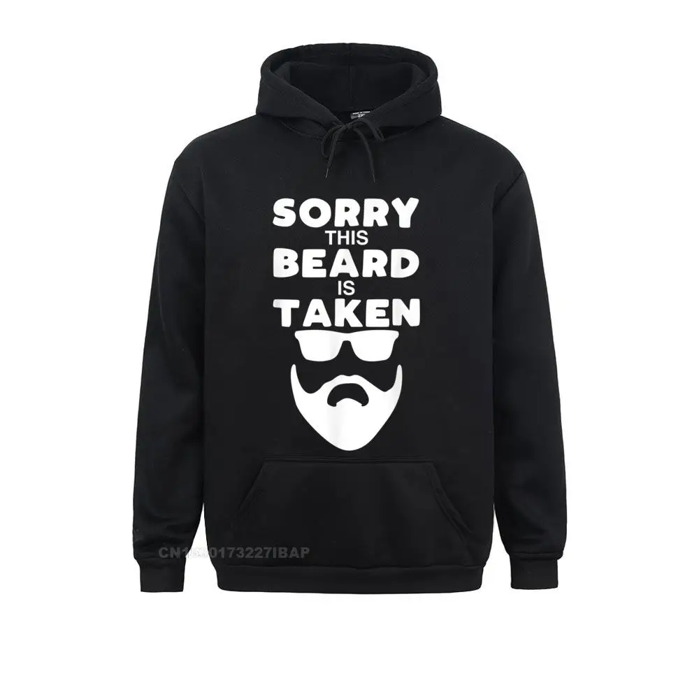 Mens Sorry This Beard Is Taken Funny Valentines Day For Him Women Hoodies Normcore Summer Sweatshirts Fashionable Sportswears