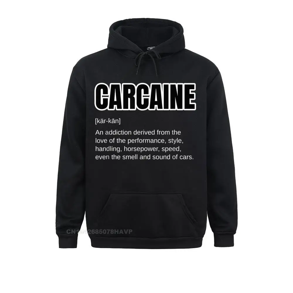 

Rife Funny Car Guy Gift CARCAINE Definition Love Of Cars Hoodie Europe Sweatshirts Men Hoodies Long Sleeve Hoods Harajuku